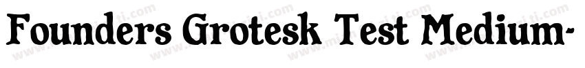 Founders Grotesk Test Medium字体转换